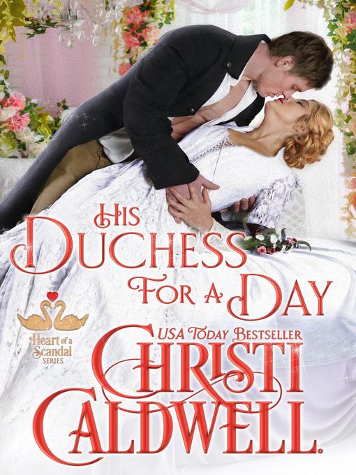 Title details for His Duchess For a Day by Christi Caldwell - Available